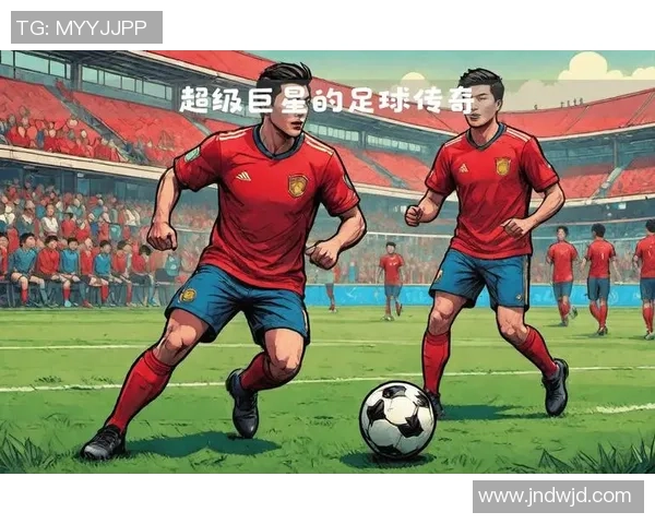 2025年世界前十足球明星全解析 突破极限的球场传奇与未来潜力